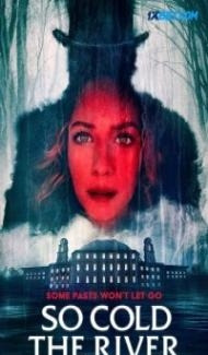 So Cold the River (2022) Hindi Dubbed poster