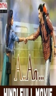 A Aa (2018) South Indian Hindi Dubbed Movie poster