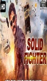 Solid Fighter (2018) South Indian Hindi Dubbed Movie poster