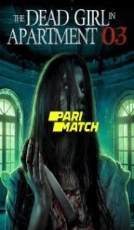 The Dead Girl in Apartment 03 (2022) Hindi Dubbed poster