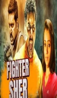 Fighter Sher (2018) South Indian Hindi Dubbed Movie poster