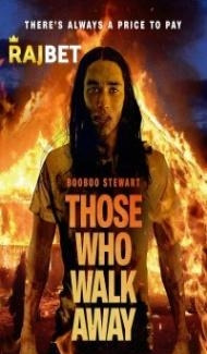 Those Who Walk Away (2022) Hindi Dubbed poster