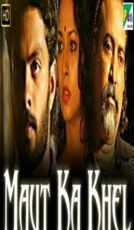 Maut Ka Khel (2019) South Indian Hindi Dubbed Movie poster