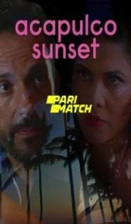 Acapulco Sunset (2022) Hindi Dubbed poster