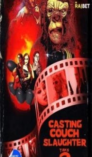 Casting Couch Slaughter 2 The Second Coming (2021) Hindi Dubbed poster