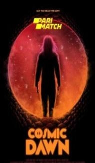 Cosmic Dawn (2022) Hindi Dubbed poster