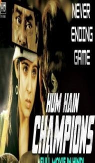 Hum Hain Champions (2019) South Indian Hindi Dubbed Movie poster