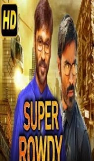 Super Rowdy (2018) South Indian Hindi Dubbed Movie poster