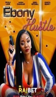 Ebony Hustle (2021) Hindi Dubbed poster