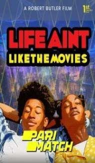 Life Ain t Like the Movies (2021) Hindi Dubbed poster