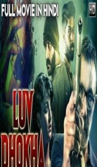 LUV DHOKHA (2019) South Indian Hindi Dubbed Movie poster