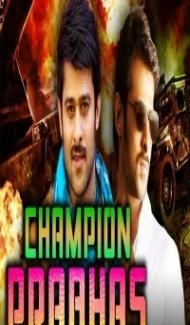 Champion Prabhas (2018) South Indian Hindi Dubbed Movie poster