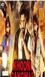 Khooni Gangwar (2020) South Indian Hindi Dubbed Movie poster