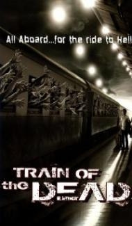 Train of The Dead (2007) Hindi Dubbed poster