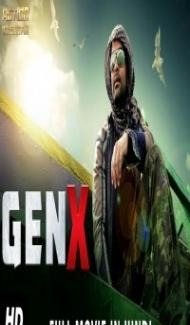 GEN-X (2018) South Indian Hindi Dubbed Movie poster