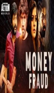 Money Fraud (2019) South Indian Hindi Dubbed Movie poster