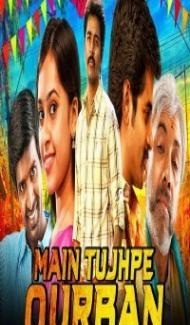 Main Tujhpe Qurban (2019) South Indian Hindi Dubbed Movie poster