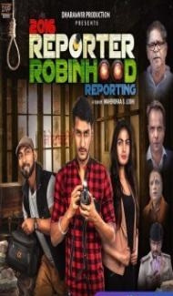 2016 Reporter Robinhood Reporting (2021) Hindi Movie poster