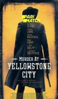 Murder at Yellowstone City (2022) Hindi Dubbed poster