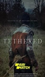 Tethered (2022) Hindi Dubbed poster