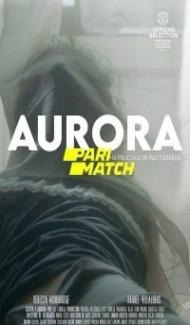 Aurora (2021) Hindi Dubbed poster