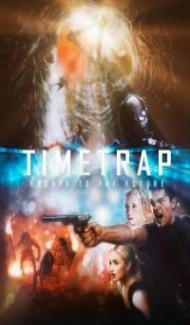 Time Trap (2017) Hindi Dubbed poster