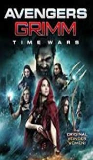 Avengers Grimm 2 Time Wars (2018) English Movie poster