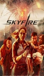 Skyfire (2019) Hindi Dubbed poster