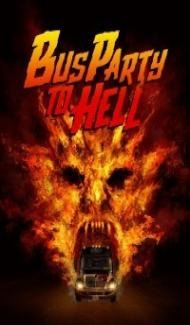 Party Bus To Hell (2017) Hindi Dubbed poster