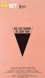 Bad Luck Banging or Loony Porn (2021) Hindi Dubbed poster