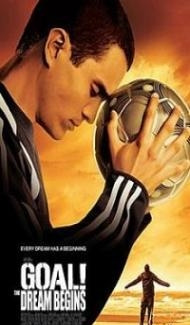 Goal The Dream Begins (2005) Hindi Dubbed poster