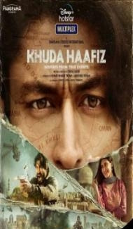 Khuda Haafiz (2020) Hindi Movie poster