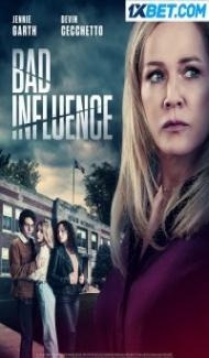 Bad Influence (2022) Hindi Dubbed poster