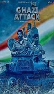 The Ghazi Attack (2017) Bollywood Full Movie poster