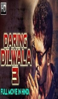 Daring Dilwala 3 (2019) South Indian Hindi Dubbed Movie poster
