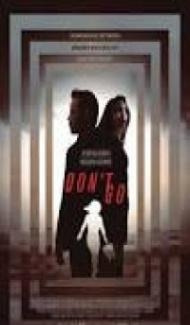 Dont Go (2018) English Movie poster