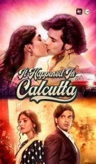 It Happened In Calcutta (2020) Web Series poster