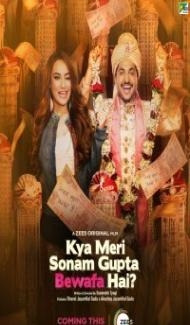 Kya Meri Sonam Gupta Bewafa Hai (2021) Hindi Movie poster