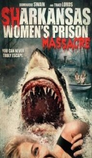 Sharkansas Womens Prison Massacre (2015) Hindi Dubbed poster
