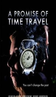 A Promise of Time Travel (2016) Hindi Dubbed poster