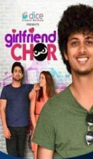 Girlfriend Chor (2020) Web Series poster