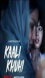 Kaali Khuhi (2020) Netflix Hindi Movie poster