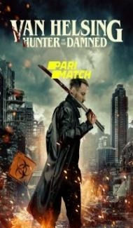 Wrath of Van Helsing (2022) Hindi Dubbed poster