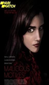 Malicious Motives (2021) Hindi Dubbed poster