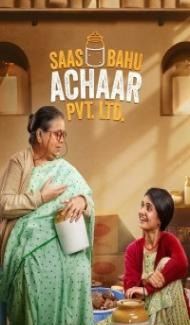 Saas Bahu Achaar Pvt Ltd (2022) Web Series poster