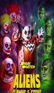 Aliens Clowns And Geeks (2019) Hindi Dubbed poster