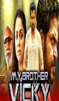 My Brother Vicky (2020) South Indian Hindi Dubbed Movie poster