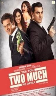 Yea Toh Two Much Ho Gayaa (2016) Hindi Movie poster