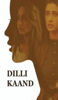 Dilli Kaand (2021) Hindi Movie poster